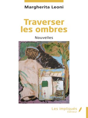 cover image of Traverser les ombres